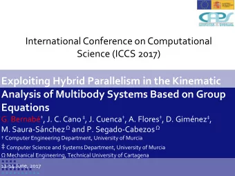Analysis of Multibody Systems Based on Group  Equations G. Bernab  , J. C. Cano  , J.
