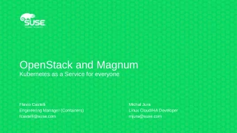 OpenStack and Magnum  Kubernetes as a Service for everyone  Flavio Castelli  Michal Jura