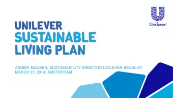 ANNIEK MAUSER, SUSTAINABILITY DIRECTOR UNILEVER BENELUX  MARCH 27, 2014, AMSTERDAM  UNILEVER IS A