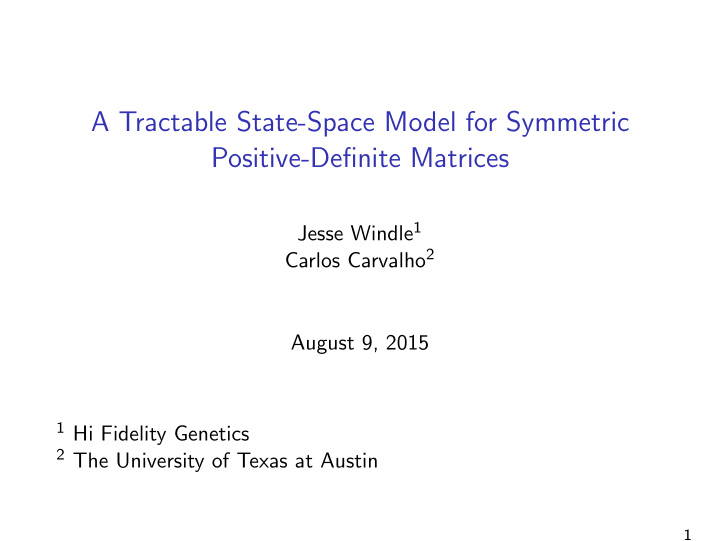 a tractable state space model for symmetric positive