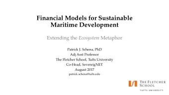 Financial Models for Sustainable  Maritime Development Extending the Ecosystem Metaphor  Patrick J.