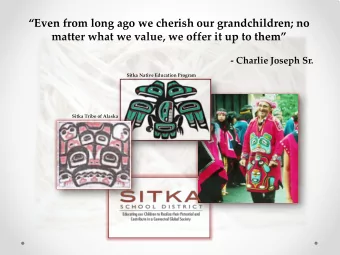 Even from long ago we cherish our grandchildren; no matter what we value, we offer it up to