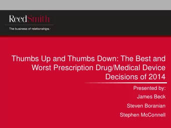 Thumbs Up and Thumbs Down: The Best and  Worst Prescription Drug/Medical Device  Decisions of 2014