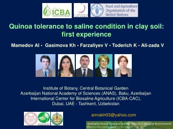 Quinoa tolerance to saline condition in clay soil:  first experience  Mamedov AI  Gasimova Kh