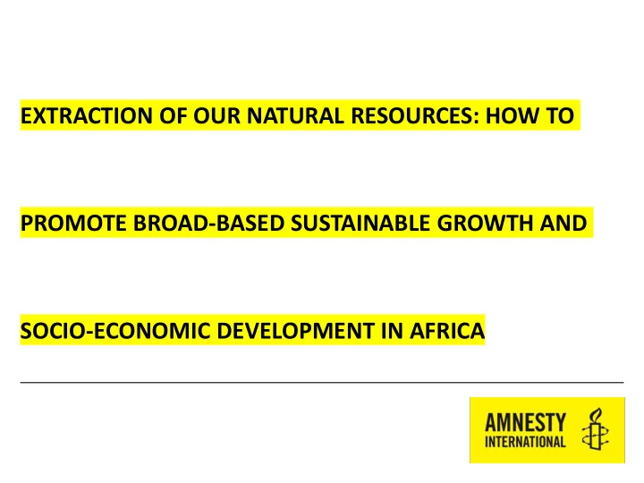 promote broad based sustainable growth and socio economic
