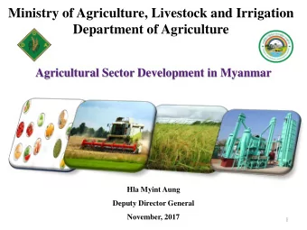 Ministry of Agriculture, Livestock and Irrigation  Department of Agriculture  Agricultural Sector