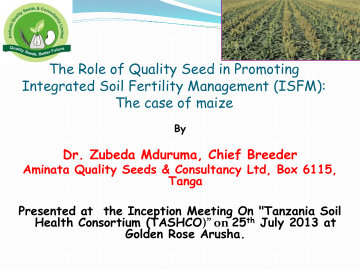 the role of quality seed in promoting integrated soil