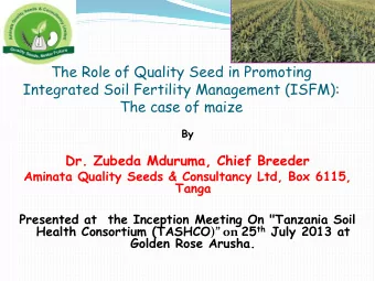 The Role of Quality Seed in Promoting  Integrated Soil Fertility Management (ISFM):  The case of