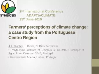 Farmers perceptions of climate change:  a case study from the Portuguese  Centro Region J. L.