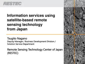 satellite-based remote  sensing technology  from Japan  Tsugit  ito Nagano  ano  Deputy  ty Manag