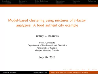 Model-based clustering using mixtures of t -factor  analyzers: A food authenticity example  Jeffrey