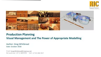 Production Planning  Visual Management and The Power of Appropriate Modelling  Author: Greg