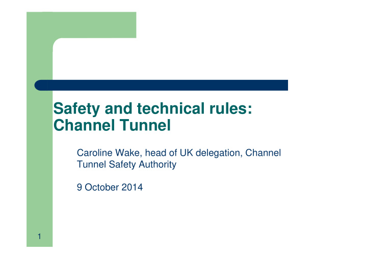 safety and technical rules channel tunnel