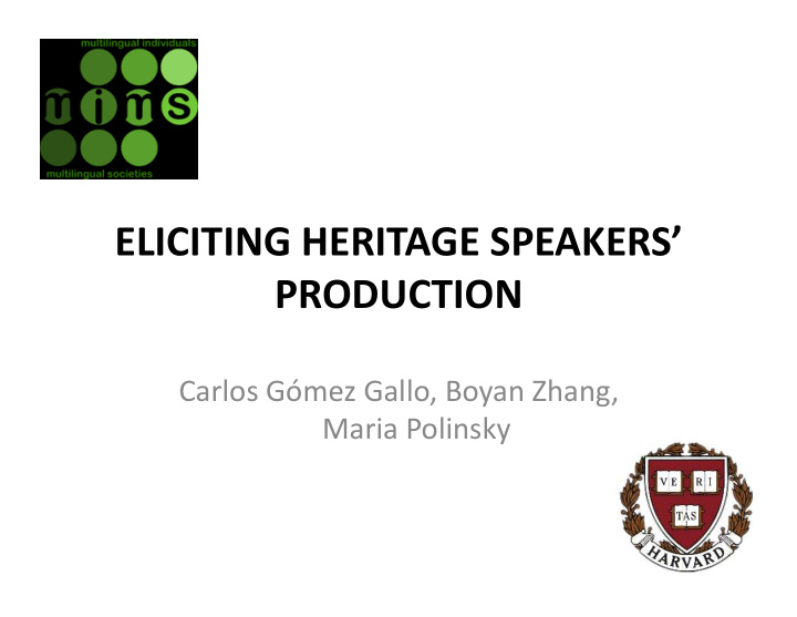 eliciting heritage speakers production