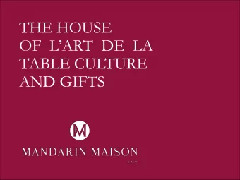 THE HOUSE  OF  LART  DE  LA  TABLE CULTURE  AND GIFTS  MANDARIN MAISON  is located in the