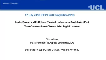17 J  July, 2  2018  IDSP F  P Final C  Competition 2  2018  Lexical A  Aspect a  and  nd L  L1 C