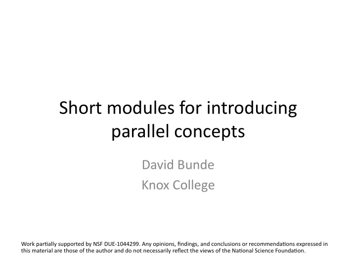 short modules for introducing parallel concepts