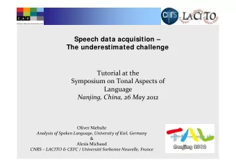 Speech data acquisition   The underestimated challenge Tutorial at the Symposium on Tonal