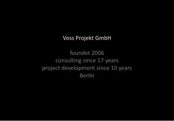 Voss Projekt GmbH  foundet 2006  consulting since 17 years  project development since 10 years