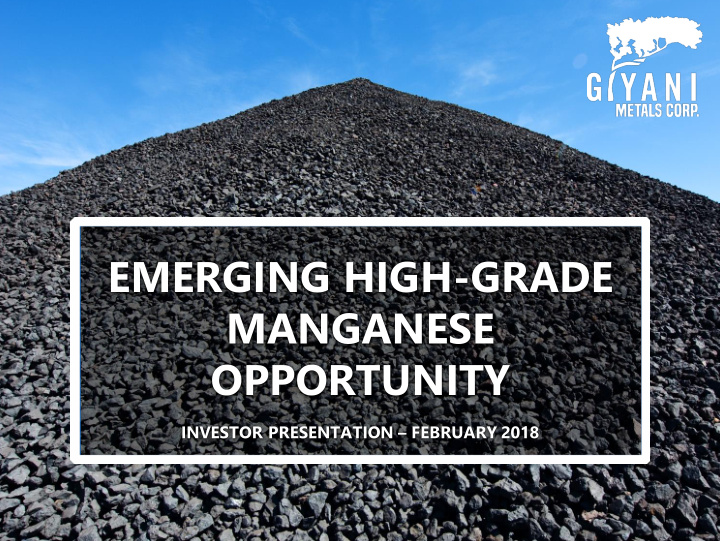 emerging high grade manganese