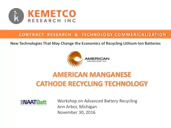 CATHODE RECYCLING TECHNOLOGY  Workshop on Advanced Battery Recycling  Ann Arbor, Michigan  November