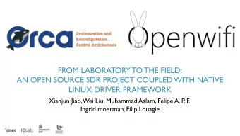 FROM LABORATORY TO THE FIELD:  AN OPEN SOURCE SDR PROJECT COUPLED WITH NATIVE  LINUX DRIVER