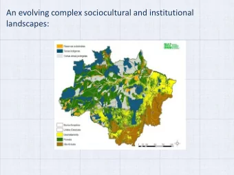 An evolving complex sociocultural and institutional  landscapes:  Functional Inter-dependence: