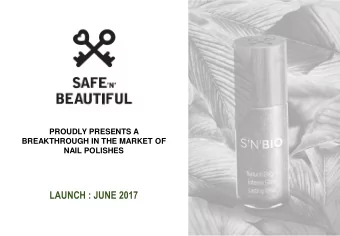 LAUNCH : JUNE 2017  THE VISION SNB in the quest of nurturing brands with innovative concept