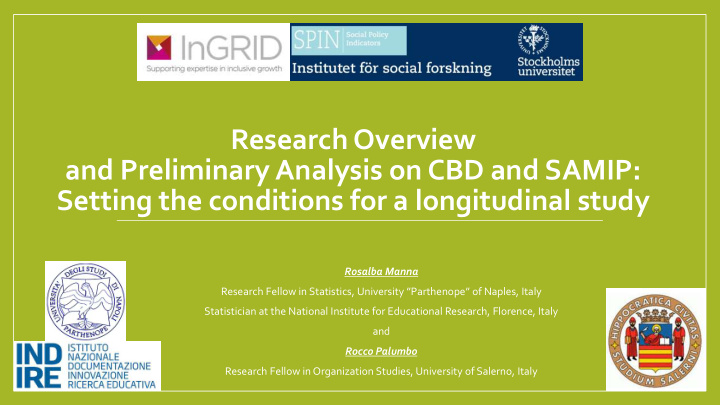setting the conditions for a longitudinal study