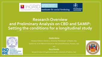 Setting the conditions for a longitudinal study  Rosalba Manna  Research Fellow in Statistics,