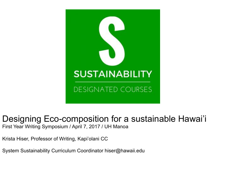 designing eco composition for a sustainable hawai i