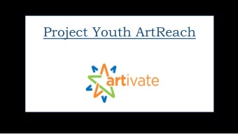 Project Youth ArtReach  Projec  ect  t Youth A  ArtRea  each  Community Mural Partnerships  PYA