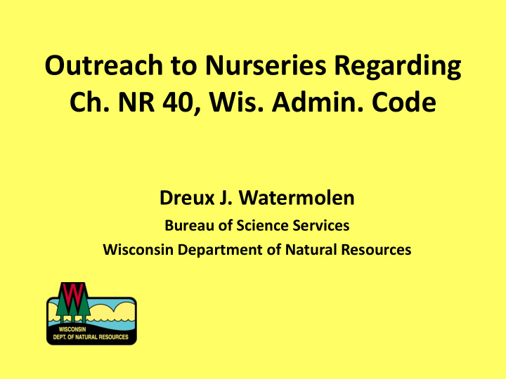 outreach to nurseries regarding ch nr 40 wis admin code