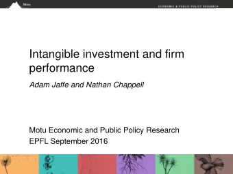 performance  Adam Jaffe and Nathan Chappell  Motu Economic and Public Policy Research  EPFL