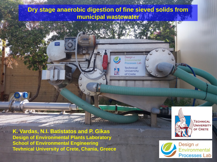 dry stage anaerobic digestion of fine sieved solids from