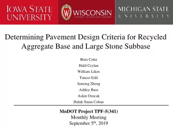 Determining Pavement Design Criteria for Recycled  Aggregate Base and Large Stone Subbase  Bora