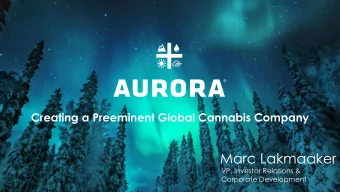 Marc Lakmaaker  VP, Investor Relations &amp;  Corporate Development  Disclaimer CAUTIONARY NOTE