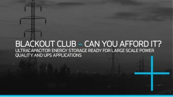 BLACK  CKOUT  OUT CLUB UB  CAN YOU  U AFFORD  ORD IT?  ULTRACAP  APACIT  ITOR  OR ENERGY STORAGE