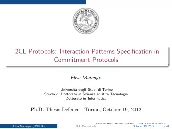 2CL Protocols: Interaction Patterns Specification in  Commitment Protocols  Elisa Marengo
