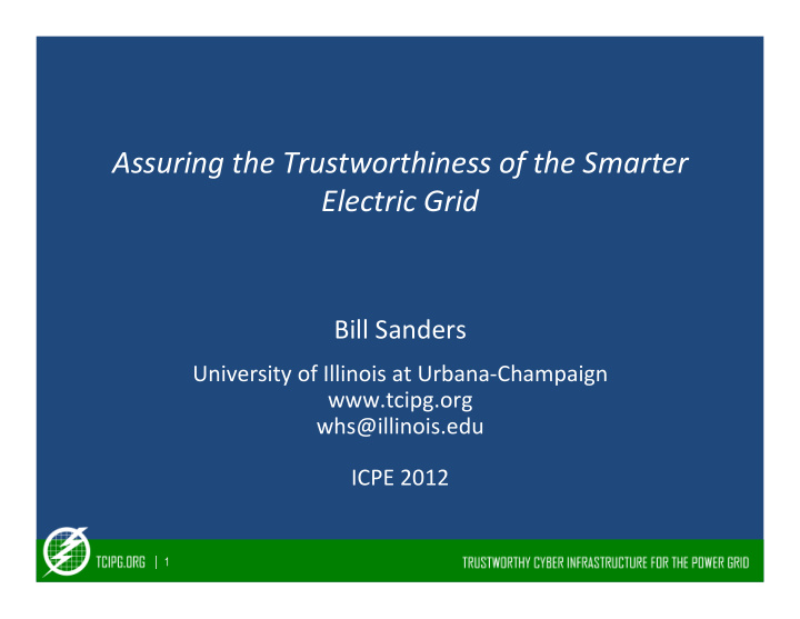 assuring the trustworthiness of the smarter electric grid