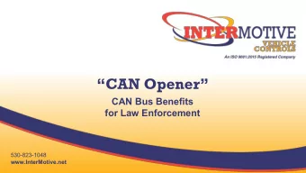 CAN Opener  CAN Bus Benefits  for Law Enforcement  530-823-1048  www.InterMotive.net