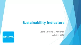 Sustainability Indicators  Board Meeting &amp; Workshop  July 25, 2019  S  ustainability Indicators