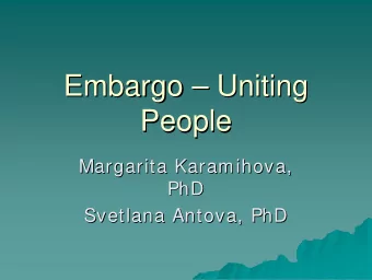 Embargo    Uniting  Uniting  Embargo  People  People  Margarita Karamihova,  Margarita