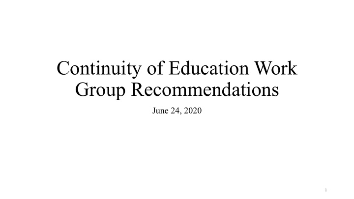 continuity of education work group recommendations