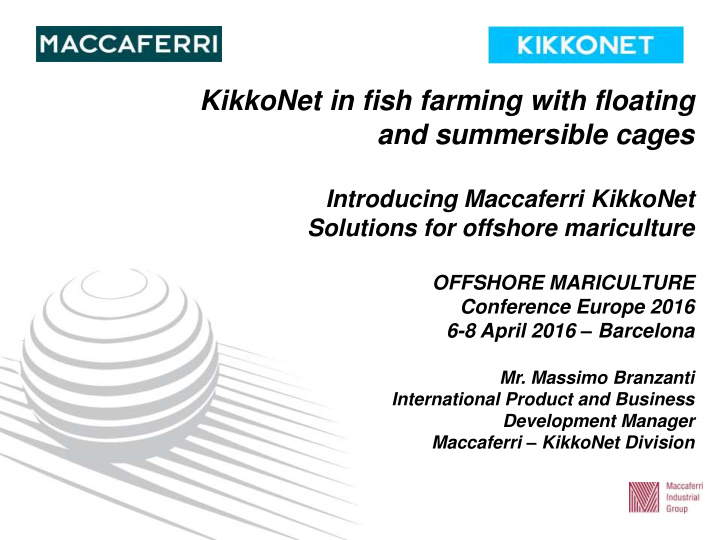 kikkonet in fish farming with floating