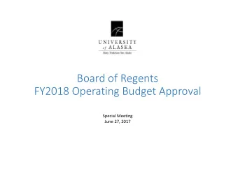 Board of Regents  FY2018 Operating Budget Approval  Special Meeting  June 27, 2017  June 27, 2017
