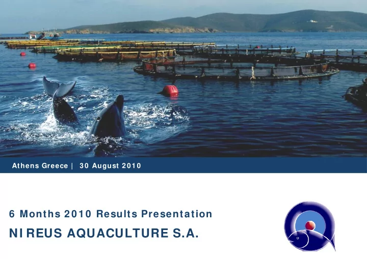 ni reus aquaculture s a main events 6 m 2 0 1 0