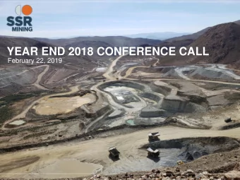 YEAR END 2018 CONFERENCE CALL  February 22, 2019  Cautionary Notes  Cautionary Note Regarding