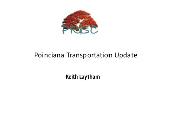 Poinciana Transportation Update  Keith Laytham  Central Florida Expressway Plan  Poinciana Parkway
