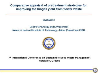 Comparative appraisal of pretreatment strategies for  improving the biogas yield from flower waste